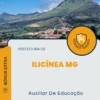 Apostila Auxiliar De Educação Prefeitura de Ilicínea MG 2024