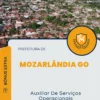 Apostila Auxiliar De Serviços Operacionais Prefeitura de Mozarlândia GO 2024