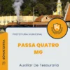Apostila Auxiliar De Tesouraria Prefeitura de Passa Quatro MG 2024