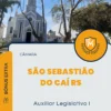 Apostila Auxiliar Legislativo I Câmara de São Sebastião do Caí RS 2024