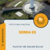 Apostila Auxiliar de Saúde Bucal Prefeitura de Serra ES 2024