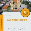 Apostila Contabilista Legislativo Câmara de Jacarezinho PR 2024