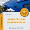 Apostila Educador Cuidador Concurso Jaboatão dos Guararapes PE 2024