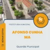 Apostila Guarda Municipal Prefeitura de Afonso Cunha MA 2024