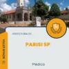 Apostila Médico Prefeitura de Parisi SP 2024