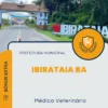 Apostila Médico Veterinário Prefeitura de Ibirataia BA 2024