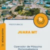 Apostila Operador de Máquina Motoniveladora Prefeitura de Juara MT 2024