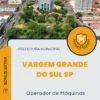 Apostila Operador de Máquinas Prefeitura de Vargem Grande do Sul SP 2024