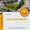 Apostila Operador de Máquinas Concurso de SAAE Linhares ES 2024