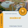 Apostila Orientador Social Prefeitura de Guaíra SP 2024