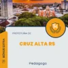 Apostila Pedagogo Prefeitura Cruz Alta RS 2024