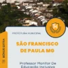 Apostila Professor Monitor De Educação Inclusiva Prefeitura de São Francisco de Paula MG 2024