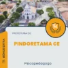 Apostila Psicopedagogo Prefeitura de Pindoretama CE 2024
