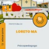Apostila Psicopedagogo Prefeitura de Loreto MA 2024