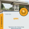 Apostila Técnico em Assuntos Educacionais Concurso UFPI 2024
