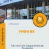 Apostila Técnico em Segurança do Trabalho Concurso FHGV RS 2024