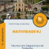 Apostila Técnico em Segurança do Trabalho Prefeitura Natividade RJ 2024