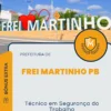 Apostila Técnico em Segurança do Trabalho Prefeitura de Frei Martinho PB 2024