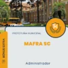 Apostila Administrador Prefeitura de Mafra SC 2024
