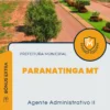 Apostila Agente Administrativo II Prefeitura de Paranatinga MT 2024