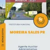 Apostila Agente Auxiliar Administrativo Prefeitura de Moreira Sales PR 2024