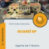Apostila Agente De Trânsito Prefeitura de Guareí SP 2024