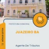 Apostila Agente De Tributos Prefeitura de Juazeiro BA 2024