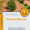 Apostila Agente De Vigilância E Fiscalização Sanitária Prefeitura de Paranatinga MT 2024
