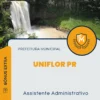 Apostila Assistente Administrativo Prefeitura de Uniflor PR 2024