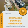 Apostila Assistente Administrativo Concurso Companhia Docas de Santana AP 2024