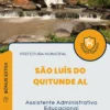 Apostila Assistente Administrativo Educacional Prefeitura de São Luís do Quitunde AL 2024