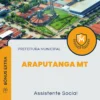 Apostila Assistente Social Prefeitura de Araputanga MT 2024