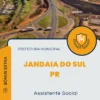 Apostila Assistente Social Prefeitura de Jandaia do Sul PR 2024