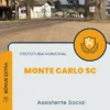 Apostila Assistente Social Prefeitura de Monte Carlo SC 2024