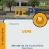 Apostila Atendente De Consultório de Dentário Concurso UEPB 2024