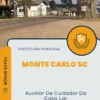 Apostila Auxiliar De Cuidador Da Casa Lar Prefeitura de Monte Carlo SC 2024