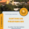 Apostila Auxiliar De Secretária Educacional Prefeitura de Santana de Pirapama MG 2024