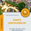 Apostila Auxiliar De Serviços Educacionais Prefeitura de Santa Leopoldina ES 2024