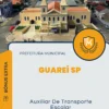 Apostila Auxiliar De Transporte Escolar Prefeitura de Guareí SP 2024