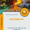 Apostila Condutor De Veículo De Urgência Prefeitura de Itaituba PA 2025