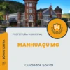 Apostila Cuidador Social Prefeitura de Manhuaçu MG 2024