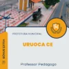 Apostila Professor Pedagogo Prefeitura de Uruoca CE 2024