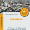 Apostila Professor de Educação Básica Adjunto 30 horas Prefeitura de Suzano SP 2024