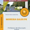Apostila Professor de Educação Física Prefeitura de Moreira Sales PR 2024