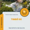 Apostila Secretária de Escola Prefeitura de Timbó SC 2024