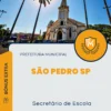 Apostila Secretário de Escola Prefeitura de São Pedro SP 2024
