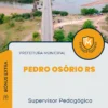 Apostila Supervisor Pedagógico Prefeitura de Pedro Osório RS 2024