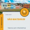 Apostila Técnico em Informática Concurso São Mateus ES 2024