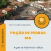 Apostila Agente Administrativo Prefeitura de Poção de Pedras MA 2024