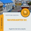 Apostila Agente De Educação Prefeitura de Navegantes SC 2024